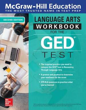 McGraw-Hill Education Language Arts Workbook for the GED Test, Second Edition by McGraw Hill