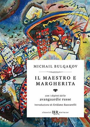 Il Maestro e Margherita by Mikhail Bulgakov