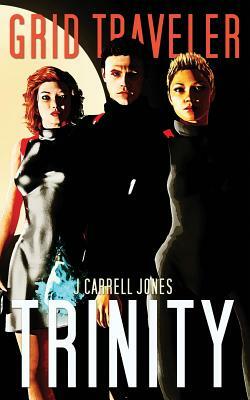 GRID Traveler Trinity by J. Carrell Jones