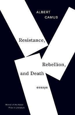 Resistance, Rebellion, and Death: Essays By Camus, Albert ( Author ) Aug - 29- 1995 ( Paperback ) } by Albert Camus, Albert Camus