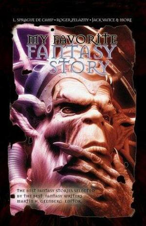 My Favorite Fantasy Story by Martin H. Greenberg