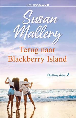 terug naar blackberry island by Susan Mallery, Susan Mallery
