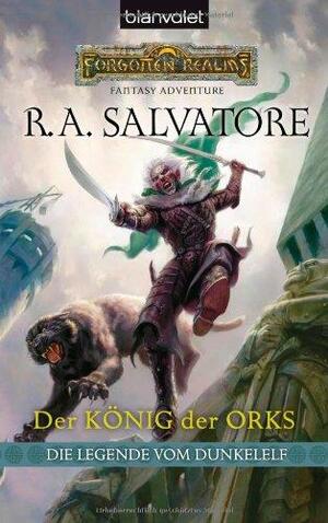 Der König der Orks by R.A. Salvatore