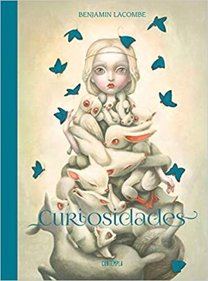 Curiosidades by Benjamin Lacombe