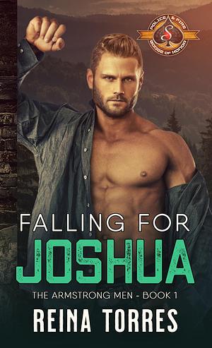 Falling For Joshua: Police and Fire: Operation Alpha by Reina Torres, Reina Torres
