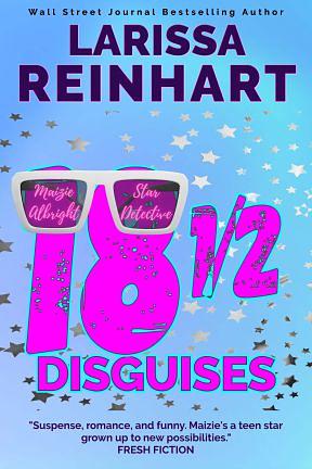 18 1/2 Disguises by Larissa Reinhart