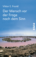 Der Mensch vor der Frage nach dem Sinn: Eine Auswahl aus dem Gesamtwerk by Konrad Lorenz, Viktor E. Frankl