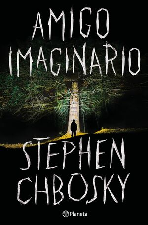 Amigo imaginario by Stephen Chbosky
