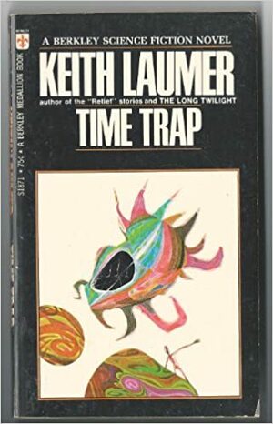 Time Trap by Keith Laumer