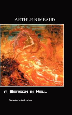 A Season in Hell by Arthur Rimbaud