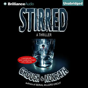 Stirred by Blake Crouch, J.A. Konrath