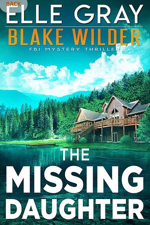 The Missing Daughter by Elle Gray