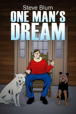 One Man's Dream by Steve Blum