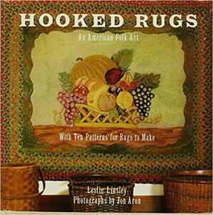 Hooked Rugs: An American Folk Art by Leslie Linsley