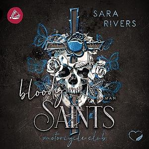Bloody Saints by Sara Rivers