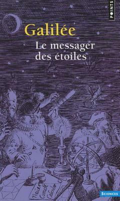 The Sidereal Messenger: of Galileo Galilei by Johann Kepler, Edward Stafford Carlos, Galileo Galilei