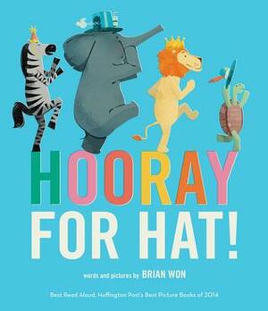 Hooray for Hat! Big Book by Brian Won