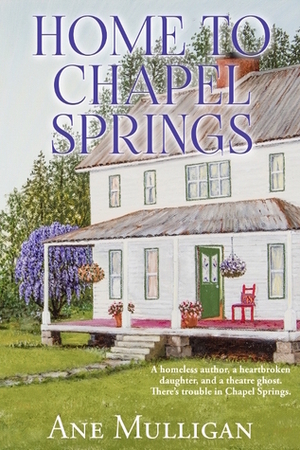 Home to Chapel Springs by Ane Mulligan