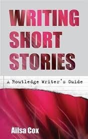 Writing Short Stories by Ailsa Cox