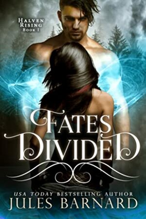 Fates Divided by Jules Barnard