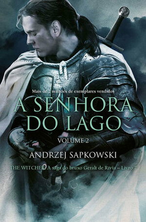 A Senhora do Lago Vol. 2 by Andrzej Sapkowski