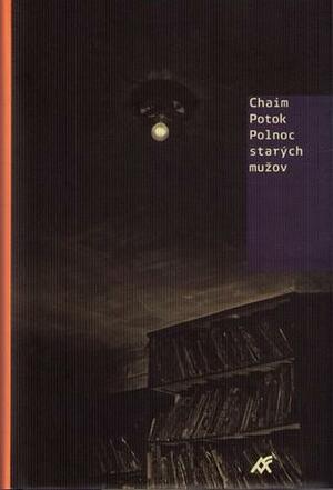 Polnoc starých mužov by Chaim Potok