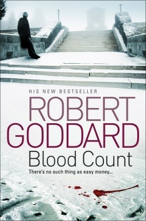 Blood Count by Robert Goddard