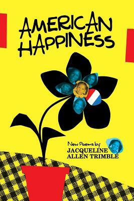 American Happiness by Jacqueline Trimble