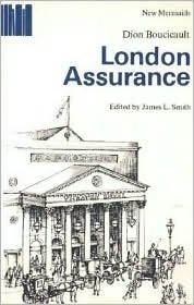 London Assurance by James L. Smith, Dion Boucicault, Richard Bean