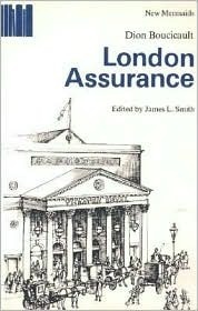 London Assurance by Dion Boucicault, Richard Bean, James L. Smith