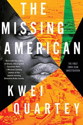 The Missing American by Kwei Quartey