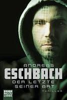 Der Letzte seiner Art by Andreas Eschbach