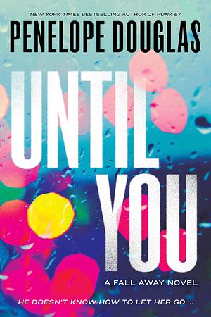 Until You by Penelope Douglas