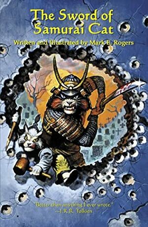 The Sword of Samurai Cat by Mark E. Rogers