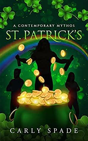 A Contemporary Mythos St. Patrick's by Carly Spade