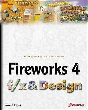 Fireworks 4 F/x &amp; Design by Joyce J. Evans