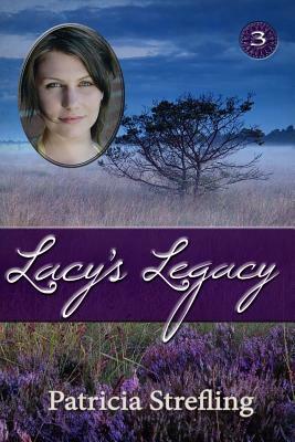 Lacy's Legacy by Patricia Strefling