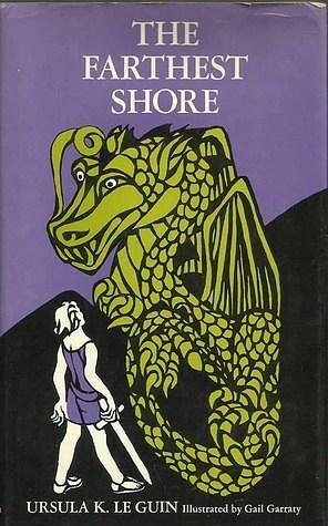 The Farthest Shore by le guin, Gail Garraty