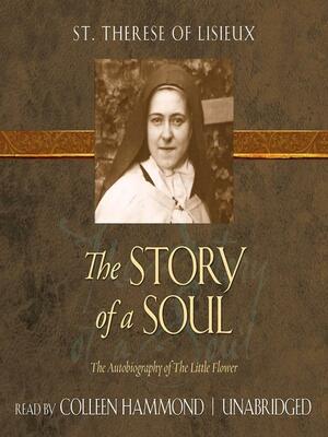 The Story of a Soul by Thérèse de Lisieux, John Clarke