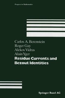 Residue Currents and Bezout Identities by 