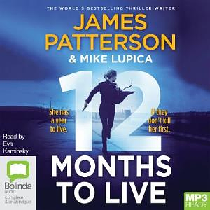 12 Months to Live by Mike Lupica, James Patterson