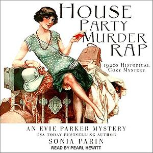 House Party Murder Rap by Sonia Parin