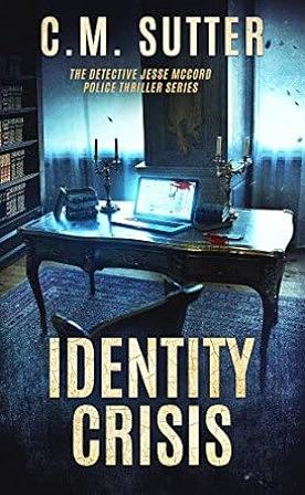 Identity Crisis by C.M. Sutter, C.M. Sutter