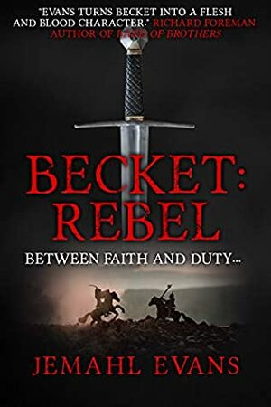 Becket: Rebel by Jemahl Evans
