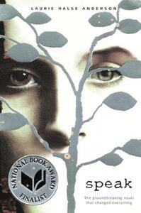 Speak by Laurie Halse Anderson