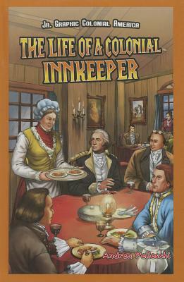 The Life of a Colonial Innkeeper by Andrea Pelleschi