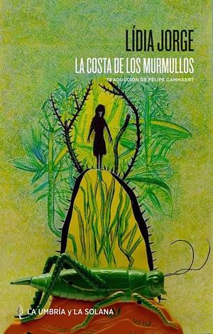 LA COSTA DE LOS MURMULLOS by Lídia Jorge, Natalia Costa, Ronald W. Sousa