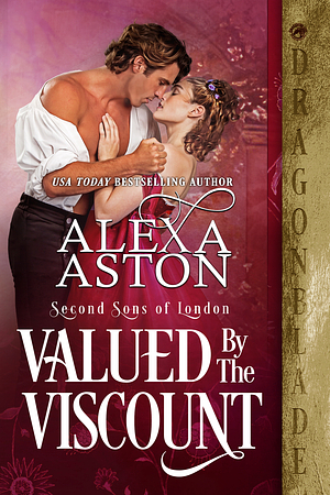 Valued by the Viscount by Alexa Aston