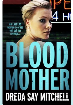 Blood Mother by Dreda Say Mitchell