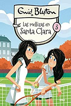 Las mellizas en Santa Clara by Enid Blyton